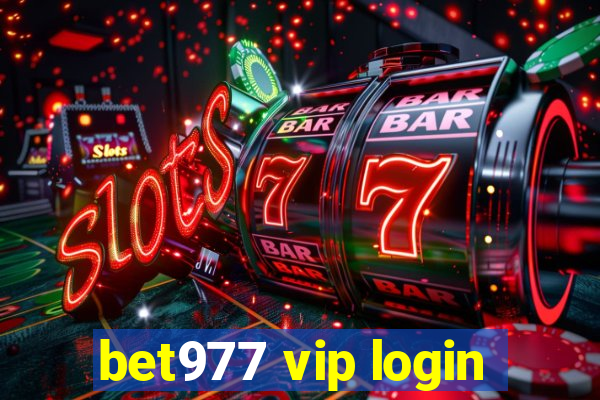 bet977 vip login